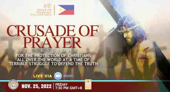 Jesus to Mankind Philippines National Crusade of Prayer Session November 25, 2022 7:30pm PH time (GMT+8)