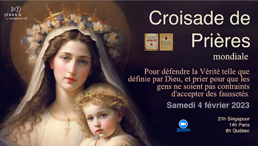 Croisade de Prières Mondiale Jésus à l’Humanité Samedi 4 février 2023. Singapore 21h/ Paris 14h / Québec 9h