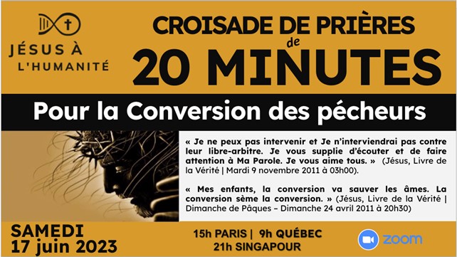 Croisade de Prière Mondiale de 20 minutes Jésus à l’Humanité CONVERSION DES PÉCHEURS