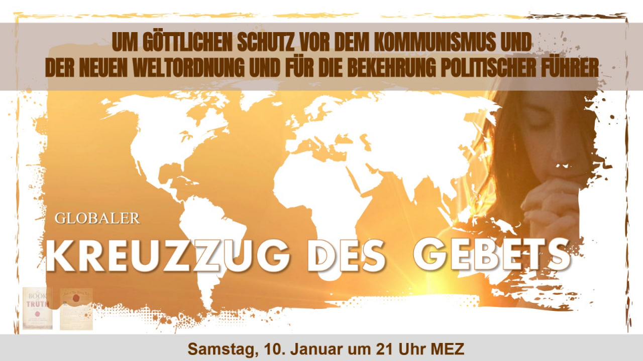 60-minütiger europäischer Kreuzzug des Gebets - Um göttlichen Schutz vor dem Kommunismus und der neuen Weltordnung und für die Bekehrung politischer Führer