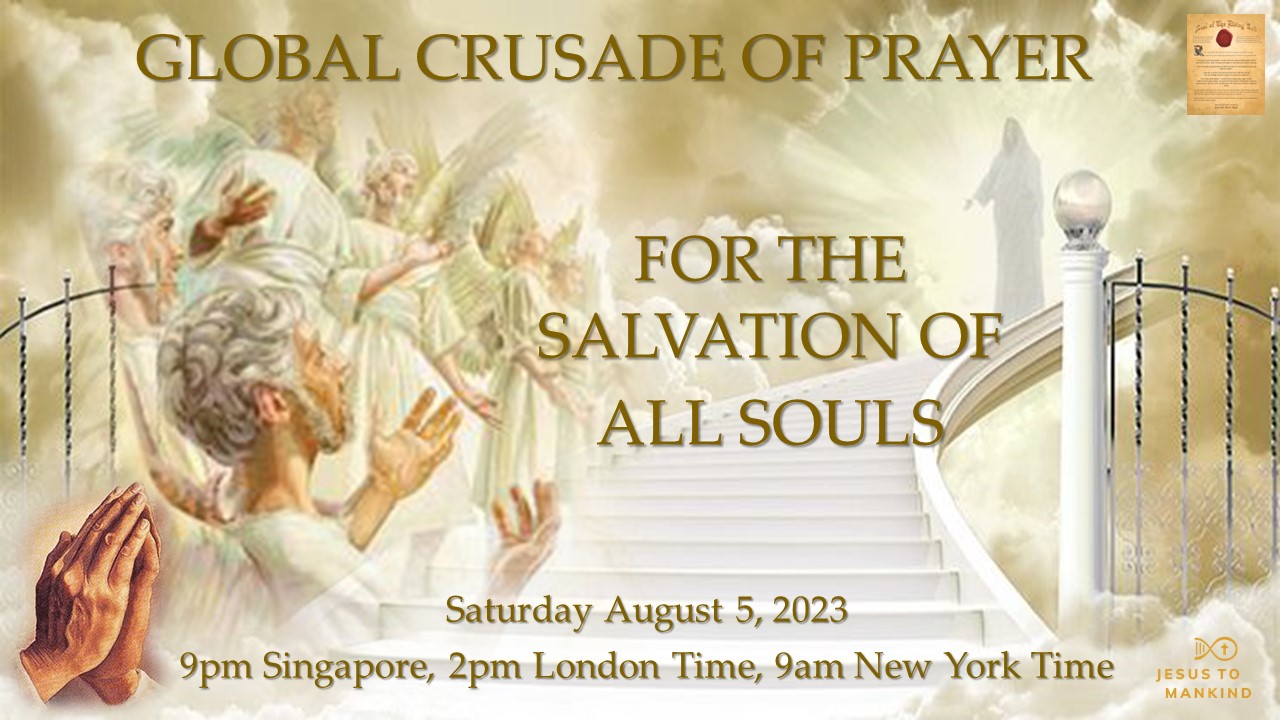     Jesus to Mankind Global Crusade of Prayer – For Salvation of All Souls
