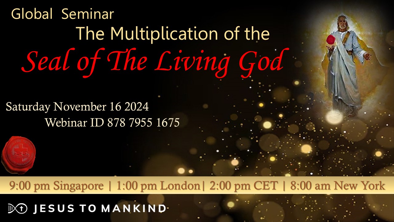 Book of Truth Seminar - Multiplication of the Seal of the Living God