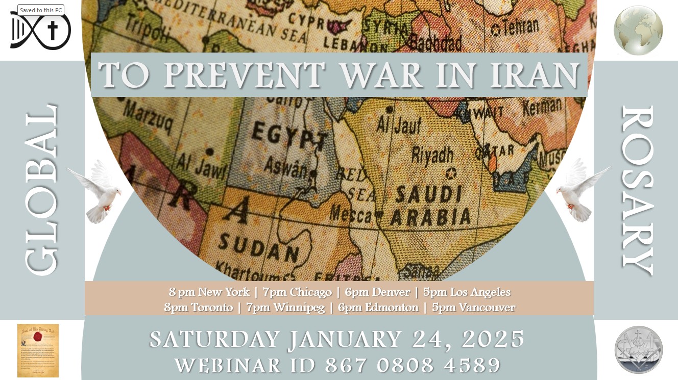 Special Global Rosary to pray for the prevention of nuclear war in Iran – USA and English Canada