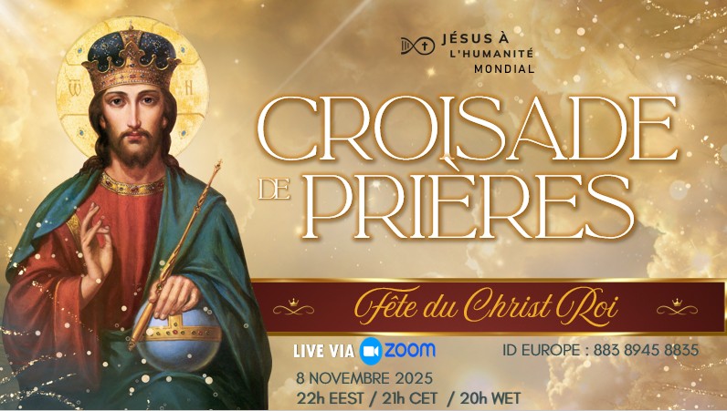 La Fête du Christ Roi - Croisade de Prières de 60 minutes EUROPE