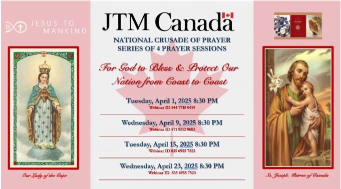Reminder-- JTM Canada National Crusade of Prayer Series #3 on       April 15 8:30pm Eastern