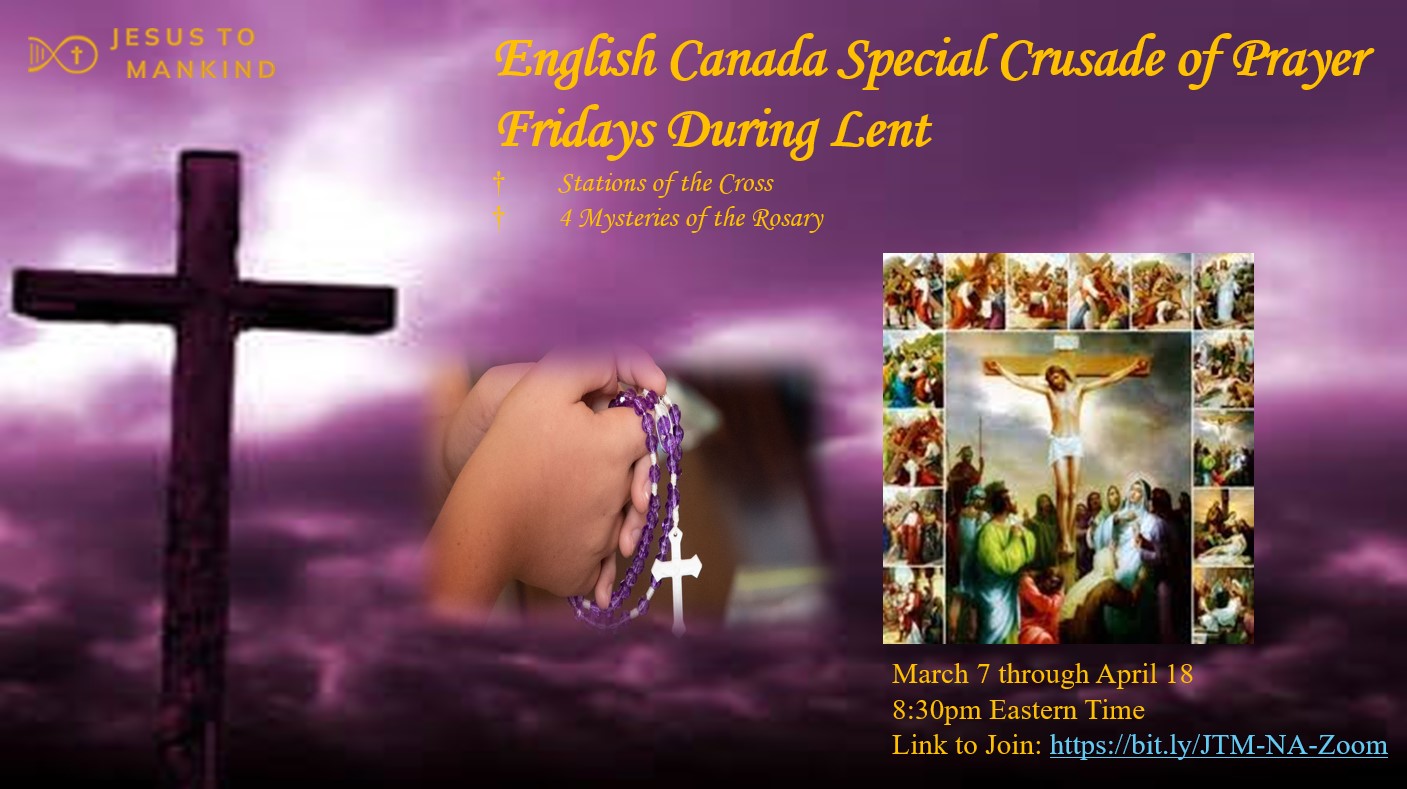 English Canada Special Crusade of Prayer on Fridays during Lent 8:30pm Eastern