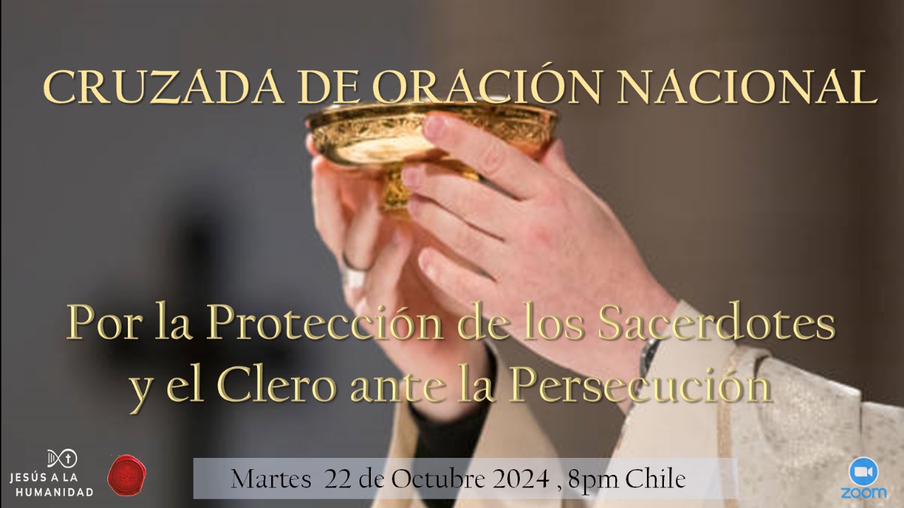 Cruzada de Oración Nacional de Chile- Por la Protección de los Sacerdotes y el Clero
