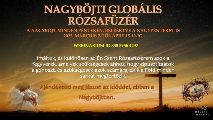 NAGYBÖJTI GLOBÁLIS RÓZSAFÜZÉR