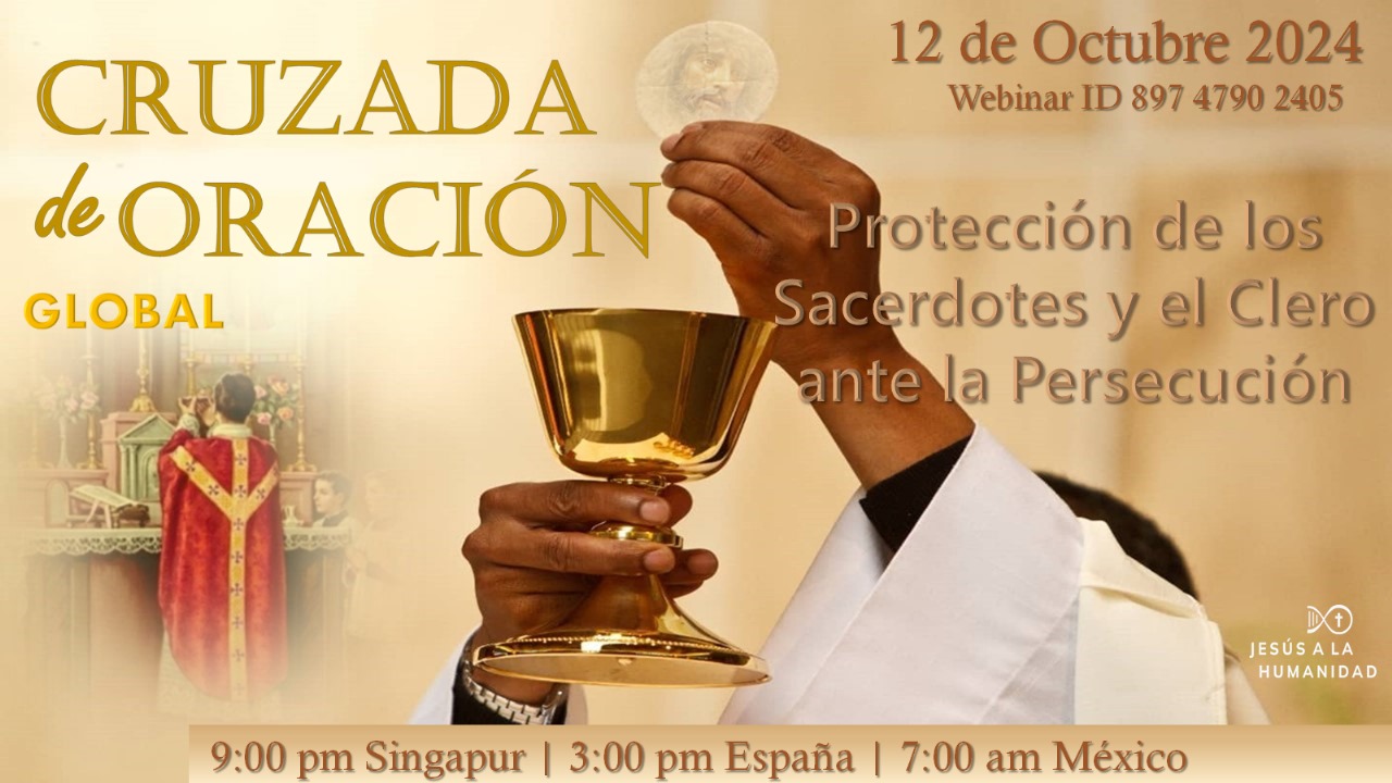 Cruzada de Oracion Global - Por la Protección de los Sacerdotes y el Clero