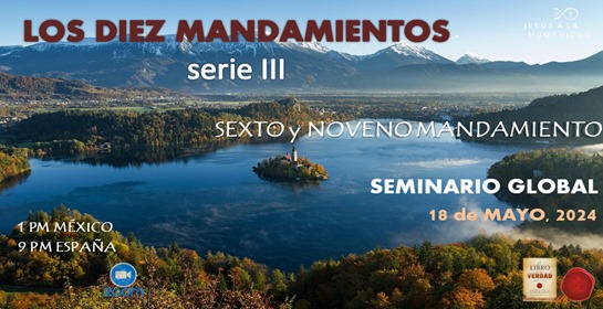 Seminario Serie de los Diez Mandamientos - Sexto y  Noveno