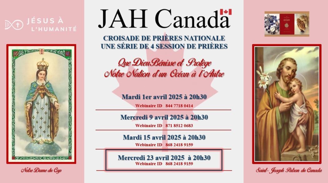 Un Rappel- JAH Croisade de Prières Nationale du Canada, Session #4 ce Mercredi 23 Avril 20h30 heure de l'Est