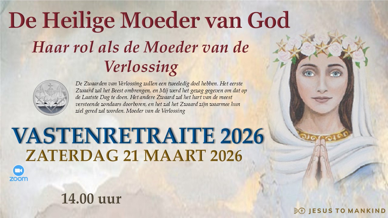 Vastenretraite - De Heilige Moeder van God - Haar rol als de Moeder van de Verlossing