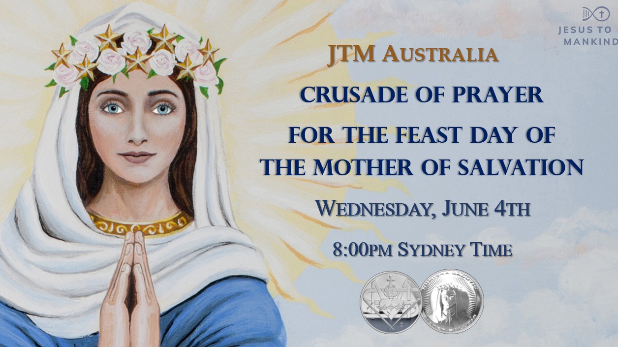 Crusade of Prayer for the Feast of the Mother of Salvation, June 4th