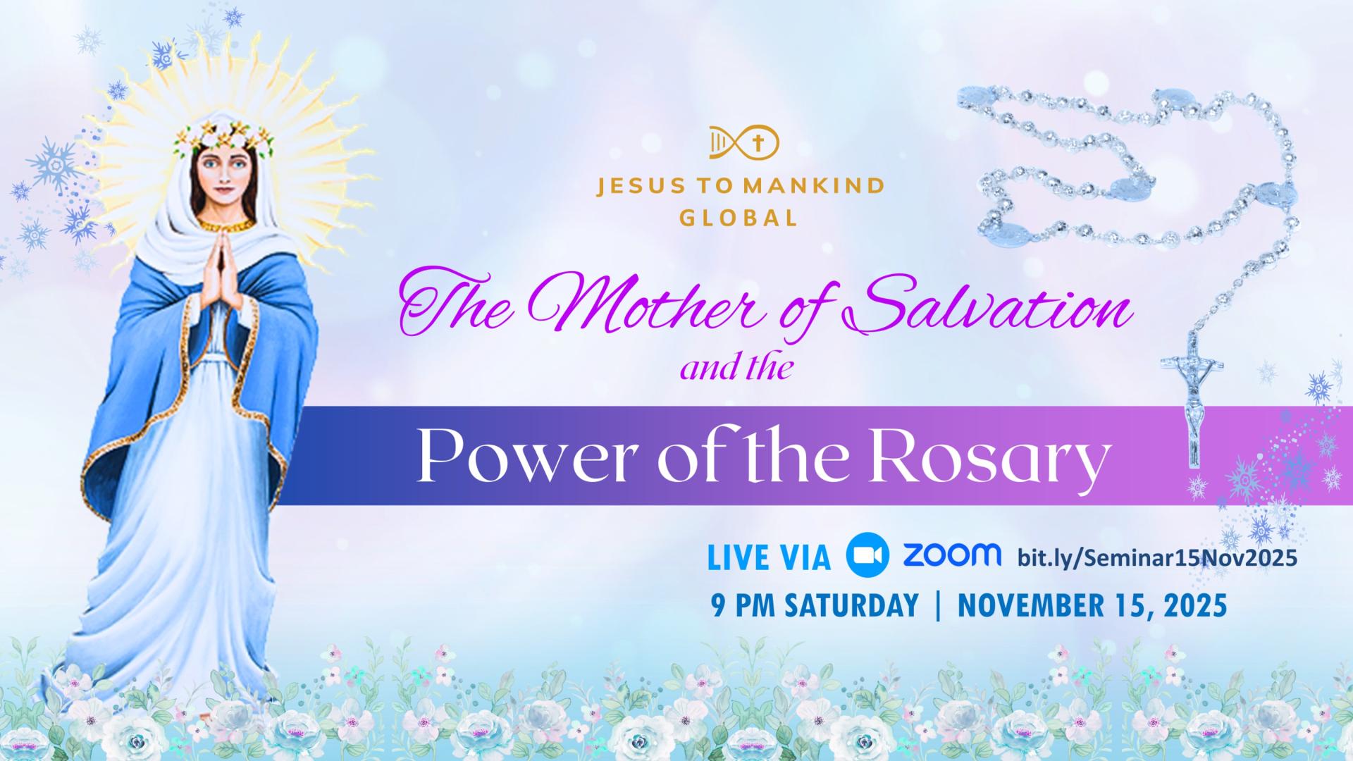 Mother of Salvation and the Power of the Holy Rosary