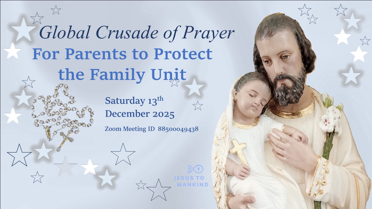 Global Crusade of Prayer For Parents to protect the Gift of the Family Unit