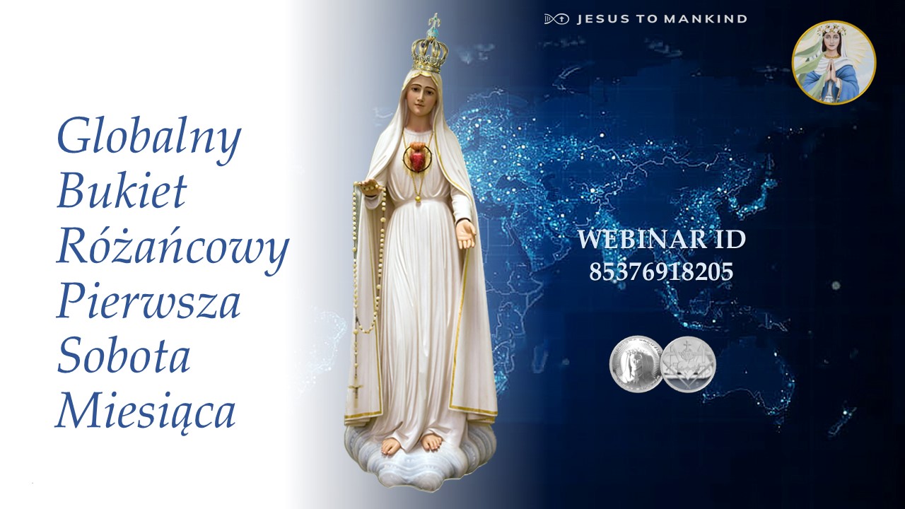 Globalny Bukiet Różańcowy Jezus do Ludzkości w pierwszą sobotę miesiąca