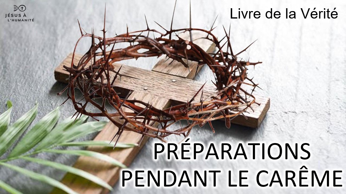 PRÉPARATIONS PENDANT LE CARÊME