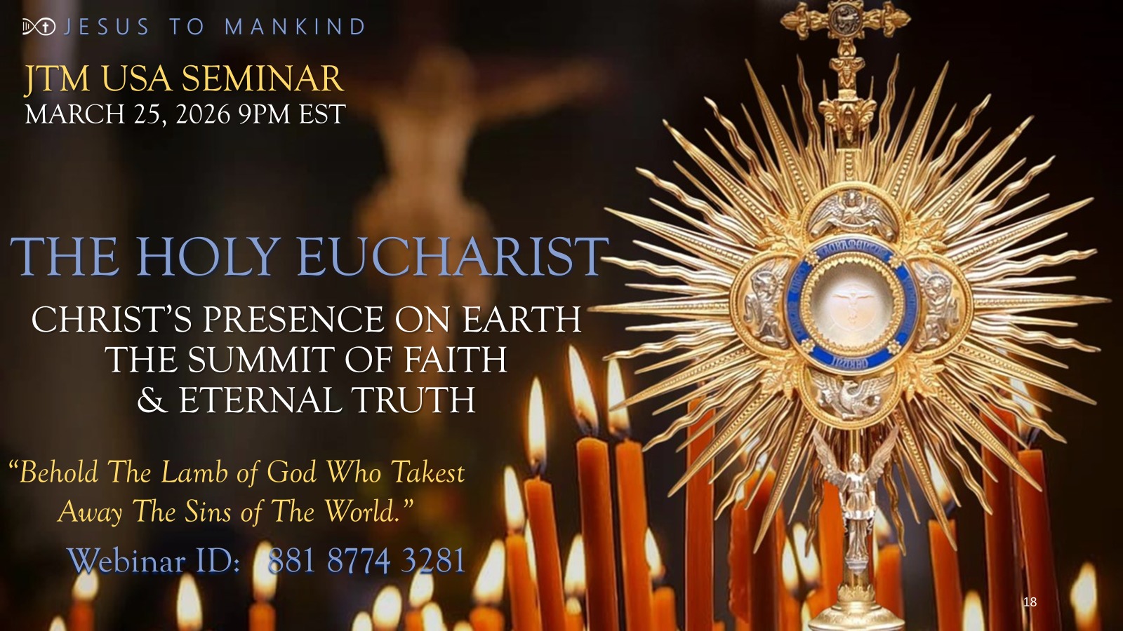USA Seminar-The Holy Eucharist, Christ's Presence on Earth - Time Correction