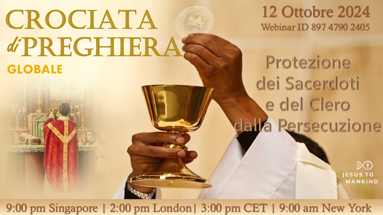 Globale Crociata di Preghiera - Per la Protezione dei Sacerdoti e del Clero